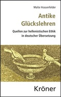 Cover: Antike Gl&uuml;ckslehren - Alfred Kr&ouml;ner Verlag