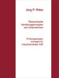 Abbildung von: Ökonomische Handlungsprinzipien von Unternehmen - BoD - Books on Demand