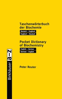 Abbildung von: Taschenwörterbuch der Biochemie / Pocket Dictionary of Biochemistry - Birkhäuser