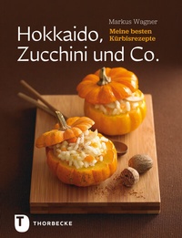 Abbildung von: Hokkaido, Zucchini und Co. - Jan Thorbecke Verlag