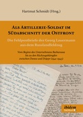 Cover: Als Artillerie-Soldat im S&uuml;dabschnitt der Ostfront - ibidem
