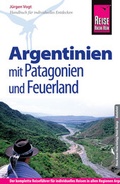 Cover: Reise Know-How Argentinien mit Patagonien und Feuerland - Reise Know-How Verlag Peter Rump GmbH