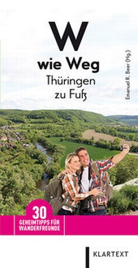 Abbildung von: W wie Weg - Thüringen zu Fuß - Klartext