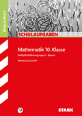 Cover: STARK Schulaufgaben Realschule - Mathematik 10. Klasse Gruppe I - Bayern - Stark Verlag