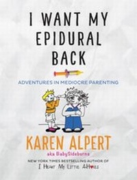 Abbildung von: I Want My Epidural Back - William Morrow