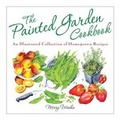 Cover: The Painted Garden Cookbook - Perseus Books