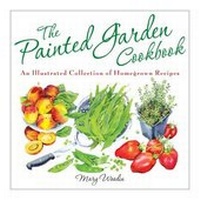 Enlarge image Cover: The Painted Garden Cookbook - Perseus Books