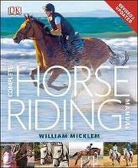 Enlarge image Cover: Complete Horse Riding Manual - Dorling Kindersley