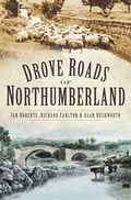 Cover: Drove Roads of Northumberland - The History Press Ltd