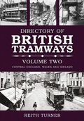 Cover: Directory of British Tramways Volume Two - The History Press Ltd