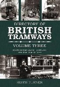 Cover: Directory of British Tramways Volume Three - The History Press Ltd