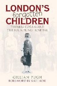 Enlarge image Cover: London's Forgotten Children - The History Press Ltd