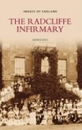 Cover: The Radcliffe Infirmary - The History Press Ltd