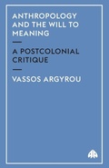 Cover: Anthropology and the Will to Meaning - Pluto Press