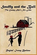 Cover: Snuffy and the Bull - Rusty Ten Publishing, LLC