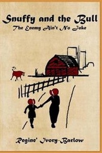 Enlarge image Cover: Snuffy and the Bull - Rusty Ten Publishing, LLC