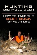 Cover: Hunting Big Mule Deer - Wescout4u.com
