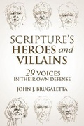 Cover: Scripture's Heroes and Villains - Caedmon Press