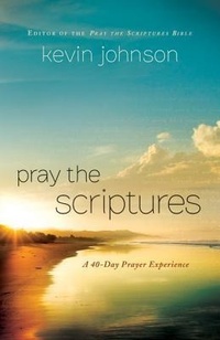 Enlarge image Cover: Pray the Scriptures - Bethany House Publishers, a division of Baker Publishing Group