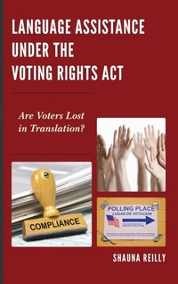Enlarge image Cover: Language Assistance under the Voting Rights Act - Lexington Books