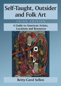 Cover: Self-Taught, Outsider and Folk Art - McFarland & Co Inc