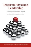 Cover: Inspired Physician Leadership - American Association for Physician Leadership