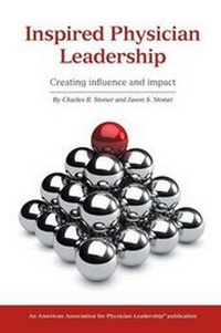 Abbildung von: Inspired Physician Leadership - American Association for Physician Leadership
