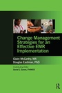 Cover: Change Management Strategies for an Effective EMR Implementation - Healthcare Information & Management Systems Society