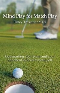 Abbildung von: Mind Play for Match Play - Tracy Tresidder