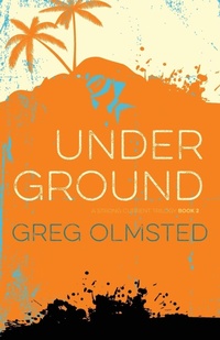 Enlarge image Cover: Under Ground - Dirty Business Publishing, LLC