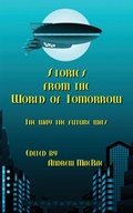 Cover: Stories from the World of Tomorrow - Darkhouse Books