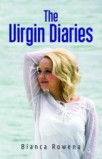 Enlarge image Cover: The Virgin Diaries - Bianca Rowena