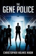 Cover: The Gene Police - BOOKBABY