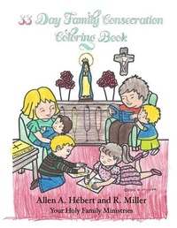 Enlarge image Cover: 33 Day Family Consecration Coloring Book - Broussard Press