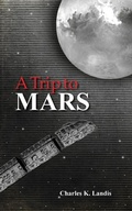 Cover: A Trip to Mars, As Described by an Eye Witness - South Jersey Culture & History Center