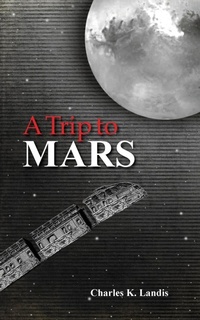 Enlarge image Cover: A Trip to Mars, As Described by an Eye Witness - South Jersey Culture & History Center