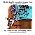 Cover: Mr. Big Toe, Mystery of the Squeaky Step! - Watchdog Productions