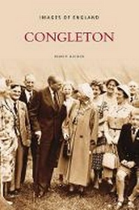Enlarge image Cover: Congleton - The History Press Ltd