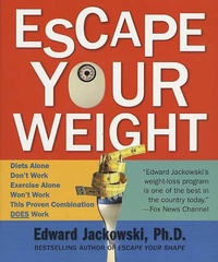 Abbildung von: Escape Your Weight - Thomas Dunne Books