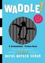 Cover: Waddle! - Workman Publishing