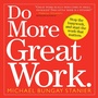 Cover: Do More Great Work - Workman Publishing Company