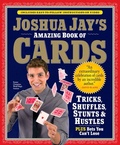 Cover: Joshua Jay's Amazing Book of Cards - Workman Adult