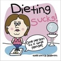 Cover: Dieting Sucks - Running Press,U.S.