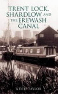 Abbildung von: Trent Lock, Shardlow and the Erewash Canal - The History Press Ltd
