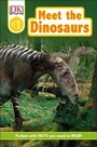 Cover: DK Readers L0: Meet the Dinosaurs - DK Children
