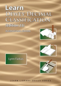 Abbildung von: Learn Dewey Decimal Classification (Edition 23) International Edition - TotalRecall Publications