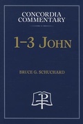 Bild: 1-3 John - Concordia Commentary - Concordia Publishing House