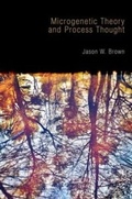 Cover: Microgenetic Theory and Process Thought - Andrews UK