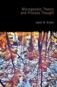 Enlarge image Cover: Microgenetic Theory and Process Thought - Andrews UK