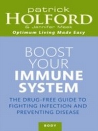 Abbildung von: Boost Your Immune System - Piatkus Books
